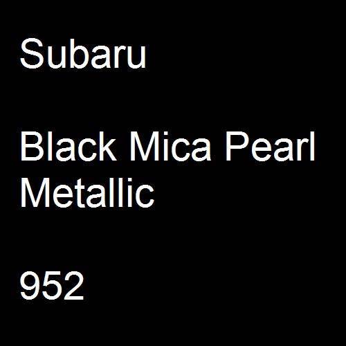 Subaru, Black Mica Pearl Metallic, 952.